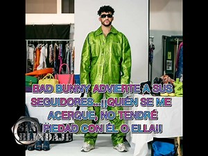 139K views · 7.2K reactions | BAD BUNNY, AMENAZA A SUS SEGUIDORES..!!...
