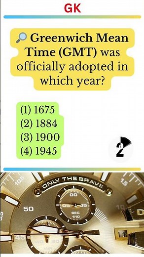 Greenwich Mean Time (GMT) was officially adopted in which year?
