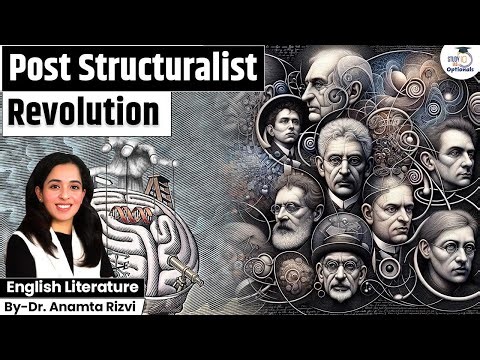 The Post Structuralist Revolution Explained | Dr. Anamta Rizvi | English Literature Optional