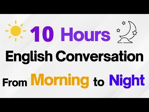 10 hours of English Conservation — From morning to night! | American English