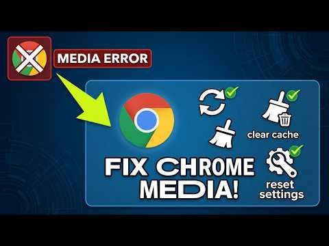 Fix How the Media Could Not Be Loaded on Google Chrome File Could Not Be Played
