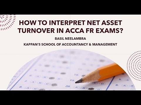 How to interpret Net Asset Turnover Ratio in ACCA FR exams