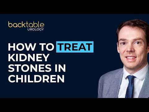 Managing Complex Kidney Stones in Children w/ Dr. Sparks & Dr. Kavoussi | Urology Ep. 261