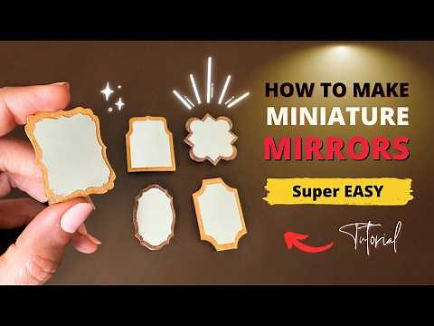 DIY Miniature Mirrors | Easy Tutorial | Tutorial for Beginners