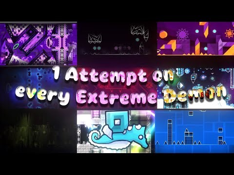 Doing 1 Attempt on EVERY EXTREME DEMON in Geometry Dash