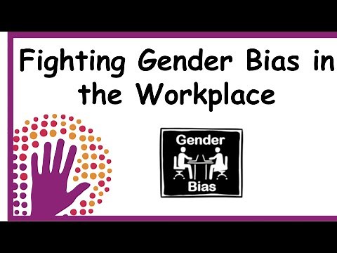 Fighting Gender Bias in the Workplace