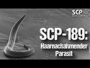 SCP-189: Hair-Mimicking Parasite - German Creepypasta (Creepy, Horror, Audiobook) GERMAN