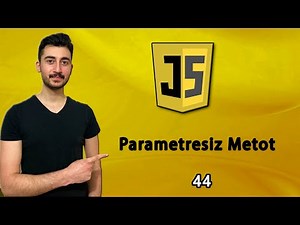 44) Parametresiz Metot Oluşturma | JAVASCRIPT Dersleri
