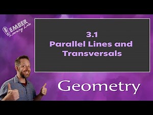 3-1 Parallel Lines and Transversals | Geometry | Ember Learning Labs
