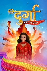 Durga - Mata ki Chhaya (2020-2021) - TV Show