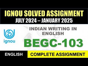 BEGC 103 Solved Assignment 2024-25 || BEGC-103 solved assignment in English || July 2024 to Jan 2025
