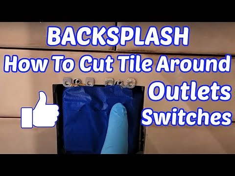How To Cut Backsplash Tile Around Electrical Outlets/Switches - Avoid Outlet Issues On Backsplash