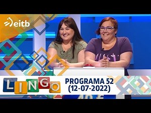 LINGO: Programa 52 (12-07-2022)