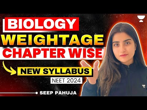 Chapter wise Biology Weightage | New NTA Syllabus | NEET 2024 | Seep Pahuja