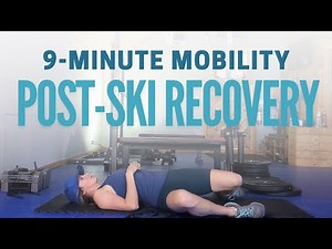 Stretches for Skiers | 9-Minute Post-Ski Mobility
