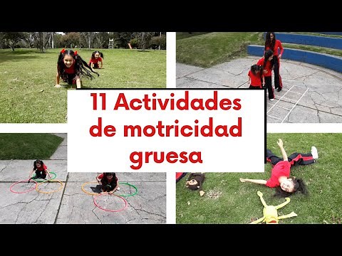 11 ACTIVIDADES DE MOTRICIDAD GRUESA