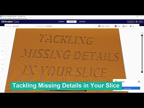 Tackling Missing Details in Your Slice (with Cura, PrusaSlicer, and Simplify3D)