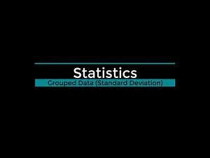 Statistics - Grouped Data (Standard Deviation)