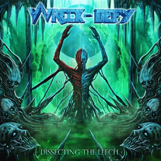 Wreck-Defy - Dissecting The Leech - Metal Temple Magazine