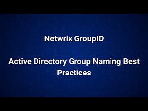 Active Directory Group Name Examples & Best Practices