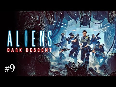 #9 S2 Aliens: Dark Descent 実況 またまたリベンジがんばります！