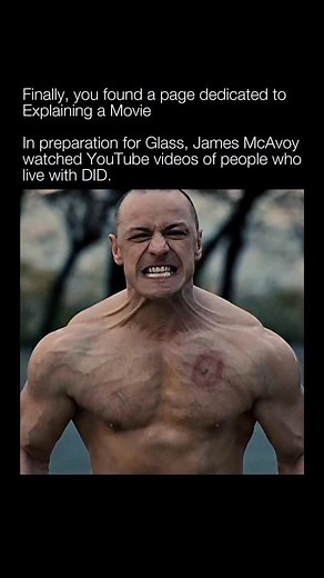 @explainingamovie teaches you something new about movies everyday! In preparing for Split and Glass, McAvoy watched hours of YouTube diaries made by people living with DID. He focused on how different identities expressed themselves—their tone, body language, and the moment they came forward to say “I’m here.” Those videos helped him understand the emotional truth behind each shift, rather than copying real individuals. McAvoy said the footage taught him how every personality carries its own sen