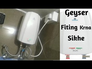 How to installation water geyser. Geyser fiting in home, inlet Or outlet pipe, गीजर फिटिंग करना सीखे