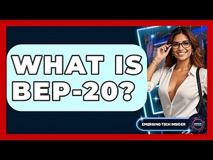 What Is BEP-20? - Emerging Tech Insider