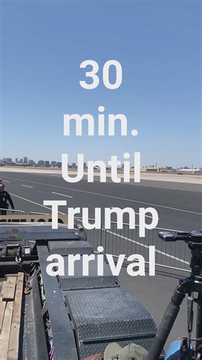 Awaiting President Trump's arrival at Sky Harbor Airport