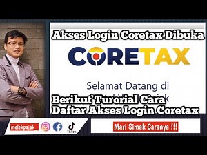 Tutorial on How to Login to Coretax