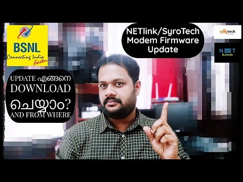 NetLink / SyroTECH Modem/ONU - Firmware Update How & From Where To DownLoad - BSNL FTTH (മലയാളം)