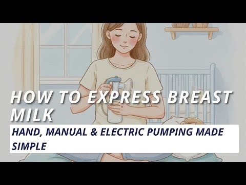 Ep. 102 - How to Express Breast Milk | Hand, Manual & Electric Pumping Made Simple