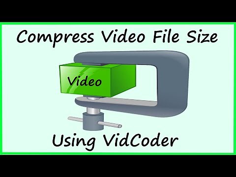 How To Compress Video File Size Using VidCoder
