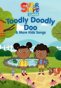 Super Simple Songs: Toodly Doodly Doo & More Kids Songs (2024)