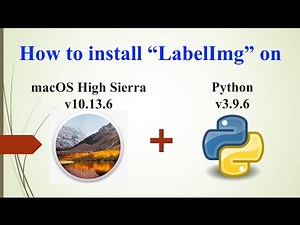 Tutorial How to Install LabelImg on macOS High Sierra