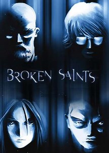 Broken Saints (2001) - Movie