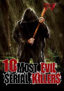 10 Most Evil Serial Killers