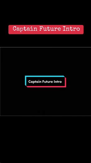 Captain Future Intro #captainfuture #kindheitserinnerung #childhood #dennisgoesbackintime #80s #90s #intro #viral #fyp #foryou