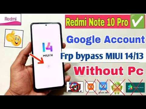 Redmi note 10 pro/max frp bypass without pc android MIUI 14/13