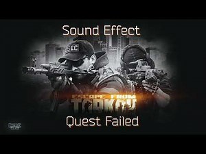 Escape from Tarkov | Quest Failed ♪ [Sound Effect]