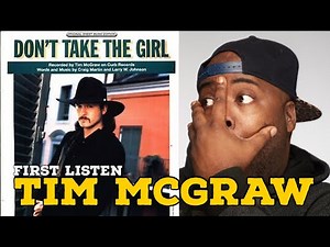 First Time Hearing | Tim McGraw - Don't Take The Girl | Reaction