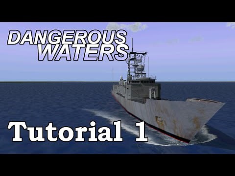 Dangerous Waters Perry-class Frigate Tutorial 1: Bridge, Machine Gun, EW, Hull Sonar