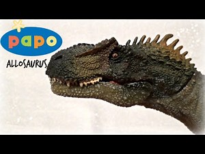 Papo || Allosaurus || Review