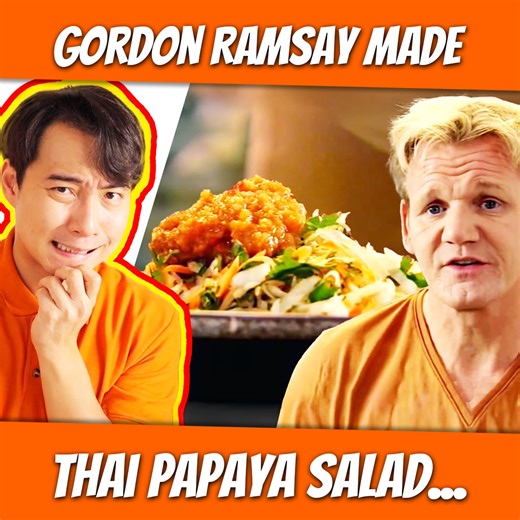 Gordon Ramsay made thai papaya salad... | Nigel Ng