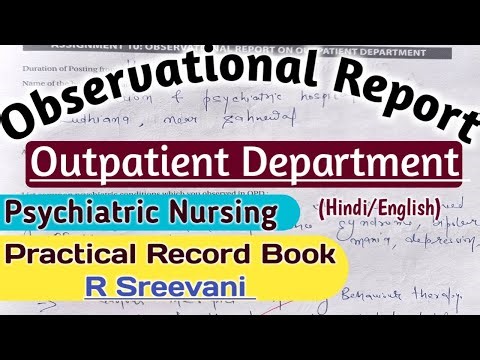 Observational Report on Outpatient Department|| Psychiatric Nursing Practical file Assignment no.10