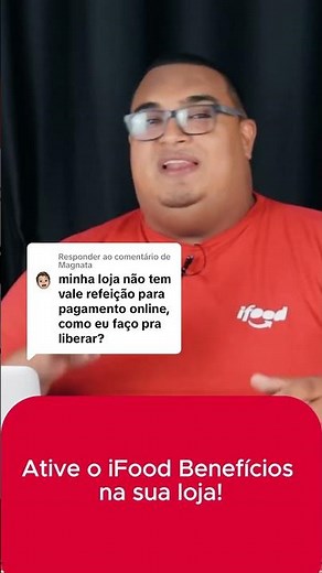 Saiba como ativar pagamentos com vale refeição e venda mais no iFood