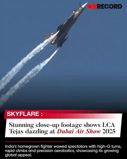 BOOST FOR TEJAS: India’s indigenous fighter jet LCA Tejas steals the spotlight in Dubai once again razor-sharp moves, flawless control, and pure aerial dominance. India’s warrior in the sky flying high with pride. | On Record India