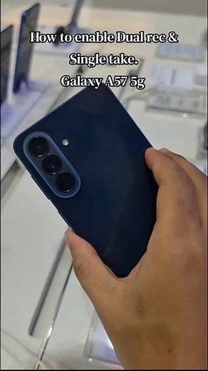 Samsung Galaxy A57 – How to enable Dual Recording in Single Take? 🤔