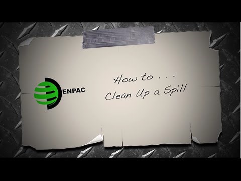 How to Clean Up a Spill by ENPAC