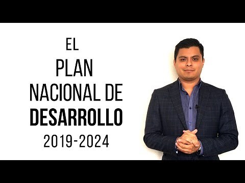 El Plan Nacional de Desarrollo 2019-2024